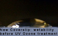 Wetability of a new glass coverslip before UV Ozone cleaner treatment